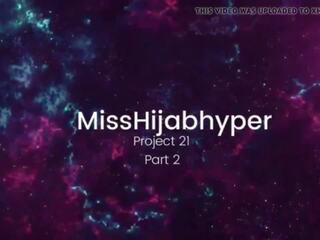 Misshijabhyper projek 21 sebahagian 1-3, percuma x rated filem 75 | xhamster